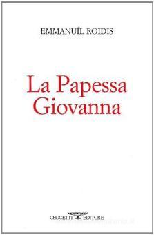 LA PAPESSA GIOVANNA COPERTINA FLESSIBLE LA PAPESSA GIOVANNA COPERTINA FLESSIBLE