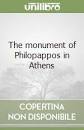 THE MONUMENT OF PHILOPAPPOS IN ATHENS  PB
