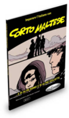 CORTO MALTESE, ...E DI ALTRI ROMEI E DI ALTRE GIULIETTE CORTO MALTESE, ...E DI ALTRI ROMEI E DI ALTRE GIULIETTE