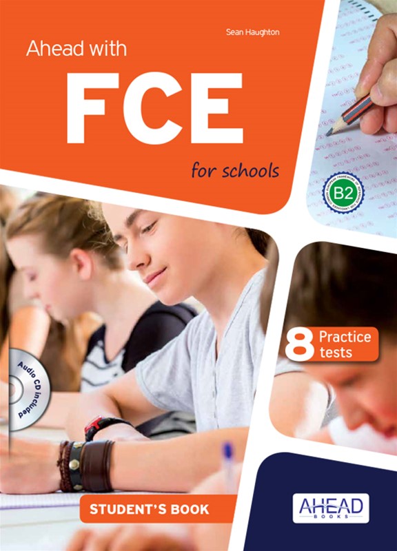 AHEAD WITH FCE FOR SCHOOLS B2 PRACTICE TESTS SB