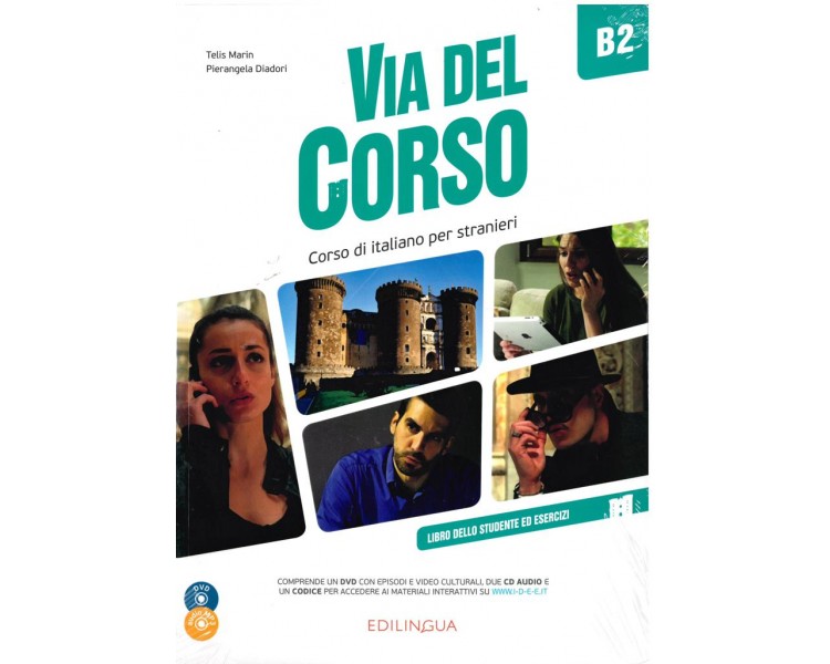 VIA DEL CORSO B2 STUDENTE ED ESERCIZI (+ CD + DVD) VIA DEL CORSO B2 STUDENTE ED ESERCIZI (+ CD + DVD)