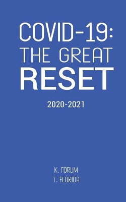 COVID-19 : THE GREAT RESET (2020-2021)