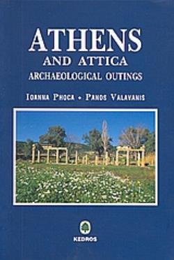 ATHENS AND ATTICA ARCHAEOLOGICAL OUTINGS- ATHENS AND ATTICA ARCHAEOLOGICAL OUTINGS-
