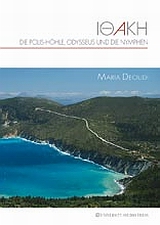 ΙΘΑΚΗ DIE POLIS – HOHLE, ODYSSEUS UND DIE NYMPHEN ΙΘΑΚΗ DIE POLIS – HOHLE, ODYSSEUS UND DIE NYMPHEN
