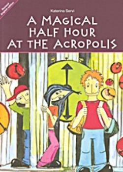 A MAGICAL HALF HOUR A MAGICAL HALF HOUR AT THE ACROPOLIS