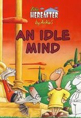 AN IDLE MIND