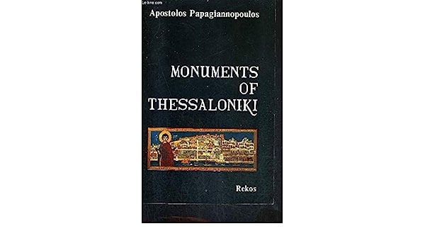 MONUMENTS OF THESSALONIKI