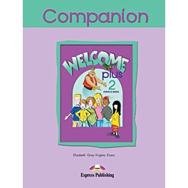 WELCOME PLUS 2 COMPANION WELCOME PLUS 2 COMPANION