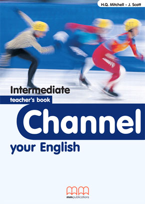 CHANNEL YOUR ENGLISH INTERMEDIATE TCHR'S