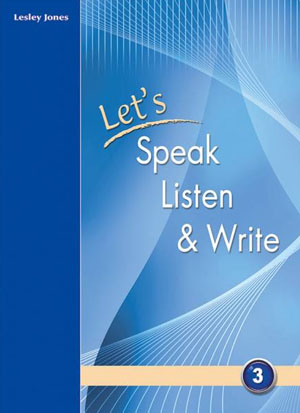 LET'S SPEAK LISTEN & WRITE 3 SB