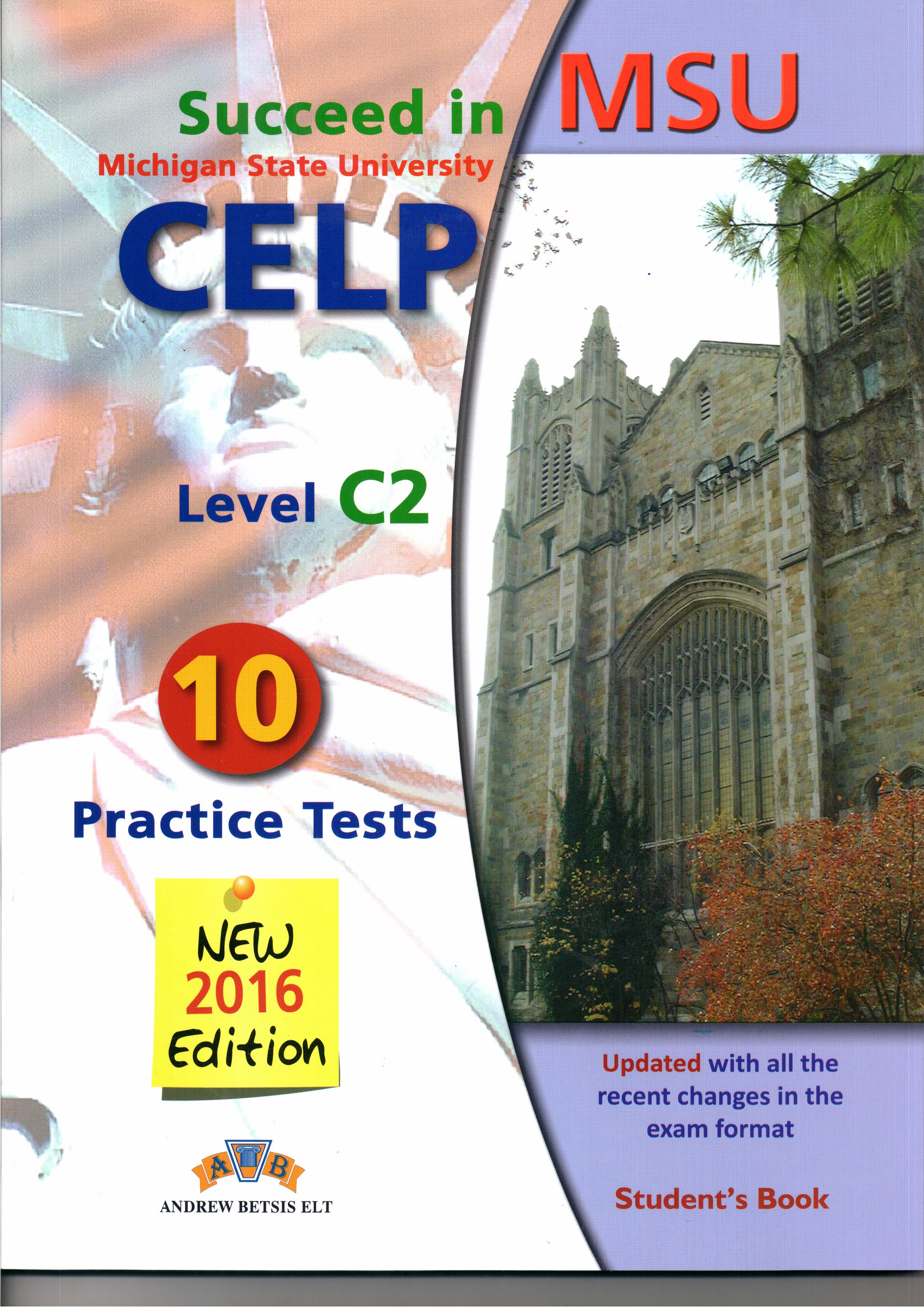 SUCCEED IN MSU CELP C2 10 PRACTICE TESTS SB 2016 SUCCEED IN MSU CELP C2 10 PRACTICE TESTS SB 2016