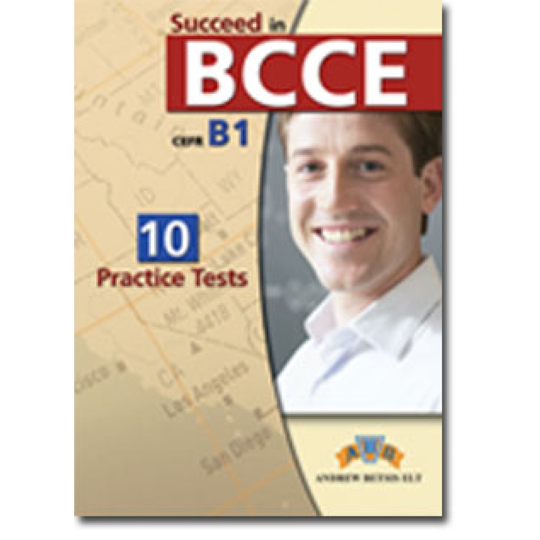 SUCCEED IN B1 BCCE PRACTICE TESTS CD CLASS 2012 EDITION