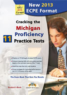 CRACKING THE MICHIGAN PROFICIENCY PRACTICE TESTS SB (11 TESTS) 2013 FORMAT CRACKING THE MICHIGAN PROFICIENCY PRACTICE TESTS SB (11 TESTS) 2013 FORMAT