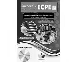 SUCCEED IN MICHIGAN ECPE 12 PRACTICE TESTS 2021 FORMAT SELF STUDY PACK SUCCEED IN MICHIGAN ECPE 12 PRACTICE TESTS 2021 FORMAT SELF STUDY PACK