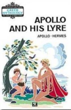APOLLO AND HIS LYRE APOLLO - HERMES GREEK MYTHOLOGY 5Η ΕΚΔΟΣΗ
