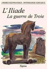 MYTHOLOGIE GRECQUE 6: L ILIADE