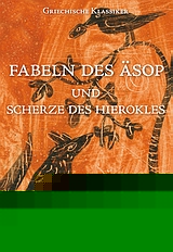 FABELN DES ASOP UND SCHERZE DES HIEROKLES