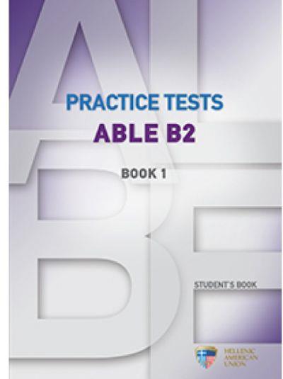 PRACTICE TESTS ABLE B2 1 SB PRACTICE TESTS ABLE B2 1 SB
