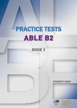 PRACTICE TESTS ABLE B2 2 SB PRACTICE TESTS ABLE B2 2 SB