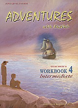 ADVENTURES WITH ENGLISH 4 INTERMEDIATE TCHR'S WB