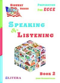 HIGHWAY TO MICHIGAN LISTENING & SPEAKING 2 PRE-ECCE + ECCE SB HIGHWAY TO MICHIGAN LISTENING & SPEAKING 2 PRE-ECCE + ECCE SB
