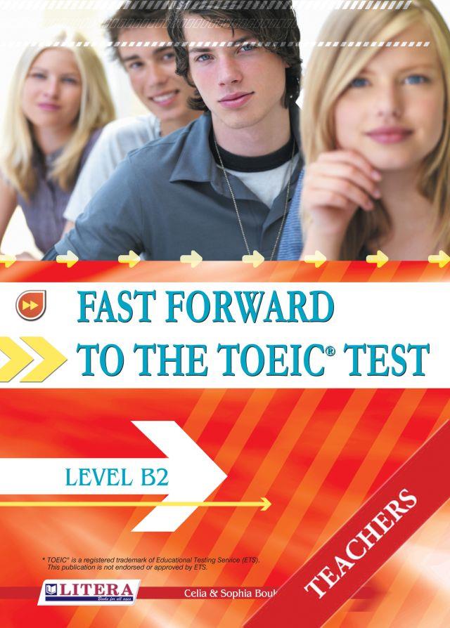 FAST FORWARD TO B2 TOEIC TCHR'S