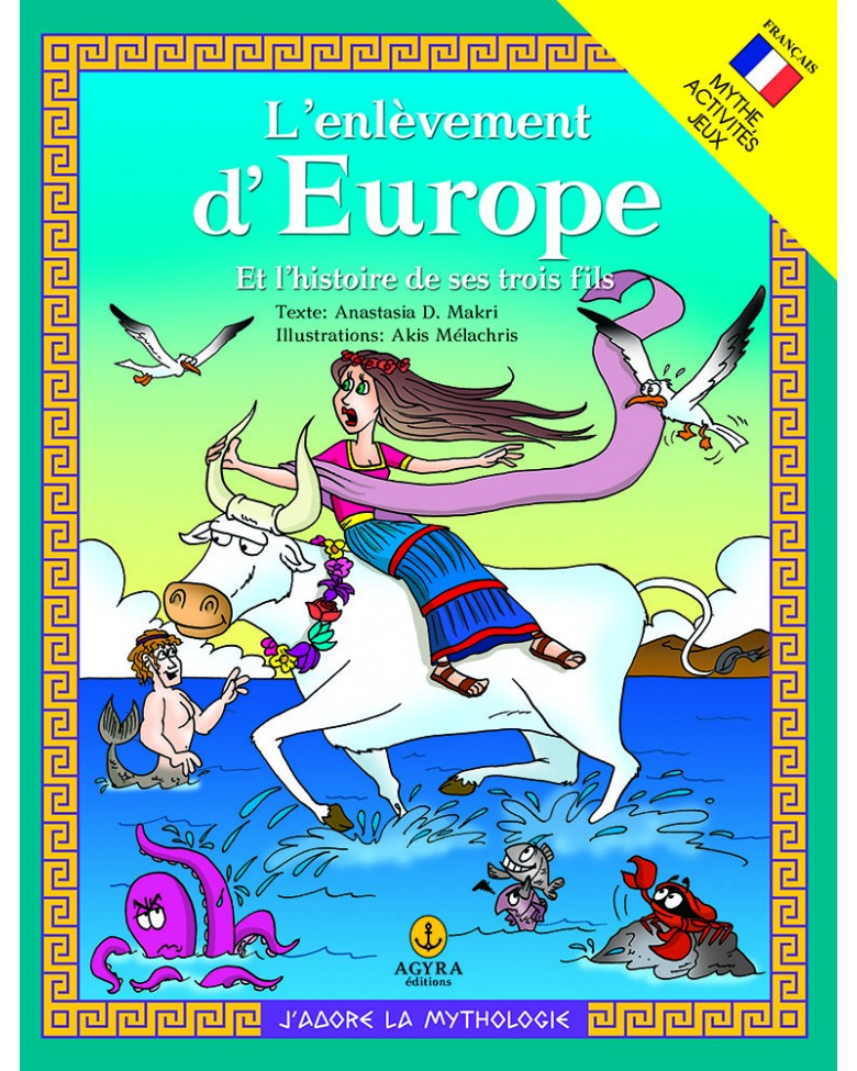 J' ADORE LA MYTHOLOGIE L' ENLEVEMENT D' EUROPE MYTHE, ACTIVITES, JEUX