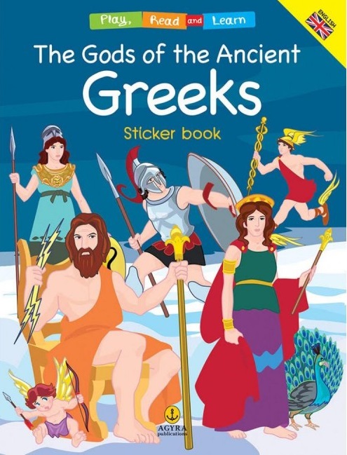 THE GODS OF THE ANCIENT GREEKS ( STICKER BOOK) STICKER BOOK PLAY, READ AND LEARN