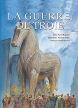 LA GUERRE DE TROIE MYTHOLOGIE GRECQUE