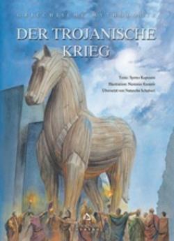 DER TROJANISCHE KRIEG GRIECHISCHE MYTHOLOGIE DER TROJANISCHE KRIEG GRIECHISCHE MYTHOLOGIE