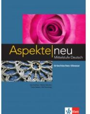 ASPEKTE NEU B2 GLOSSAR ASPEKTE NEU B2 GLOSSAR