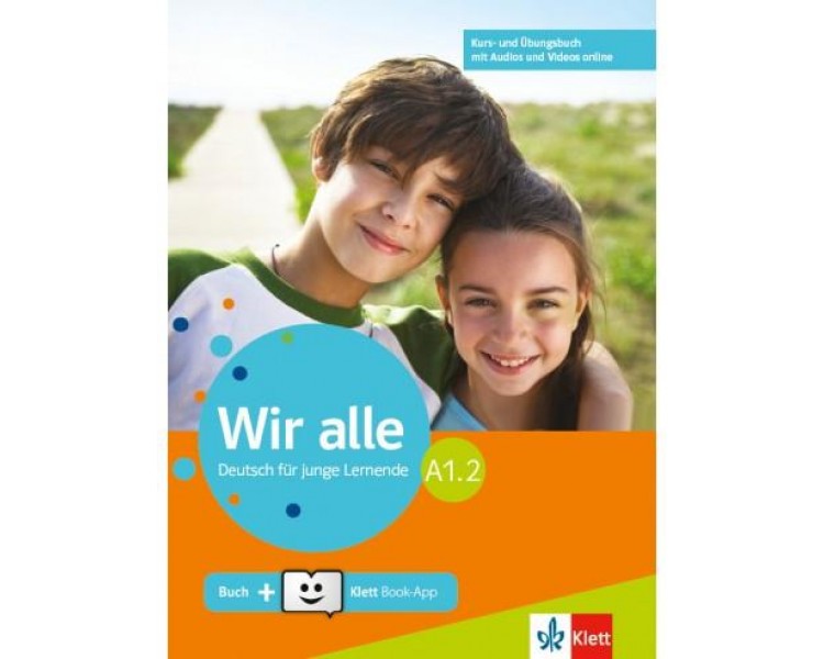 WIR ALLE A1.2 KURS - UND UBUNGSBUCH (MIT AUDIOS & VIDEOS ON LINE)