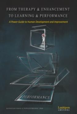 FROM THERAPY AND ENHANCEMENT TO LEARNING AND PERFORMANCE A POWER - GUIDE TO HUMAN DEVELOPMENT AND IMPROVEMENT