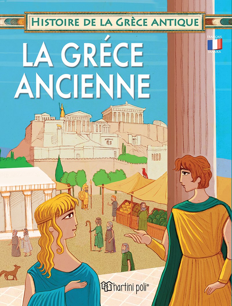 HISTOIRE DE LA GRECE ANTIQUE-LA GRECE ANCIENNE (ΑΡΧΑΙΑ ΕΛΛΗΝΙΚΗ ΙΣΤΟΡΙΑ-ΑΡΧΑΙΑ ΕΛΛΑΔΑ -ΓΑΛΛΙΚΑ)