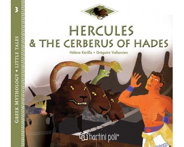 HERCULES & THE CERBERUS OF HADES/ Ο ΗΡΑΚΛΗΣ & Ο ΚΕΡΒΕΡΟΣ ΤΟΥ ΑΔΗ (ΑΓΓΛΙΚΑ)