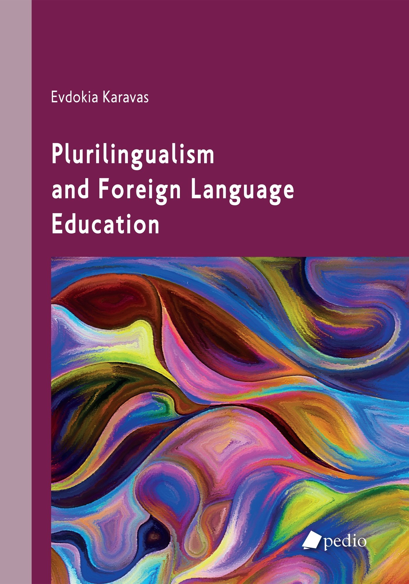 PLURILINGUALISM AND FOREIGN LANGUAGE EDUCATION PLURILINGUALISM AND FOREIGN LANGUAGE EDUCATION