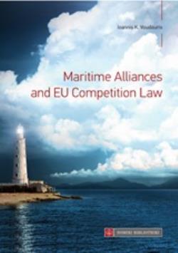 MARITIME ALLIANCES AND EU COMPETITION LAW MARITIME ALLIANCES AND EU COMPETITION LAW