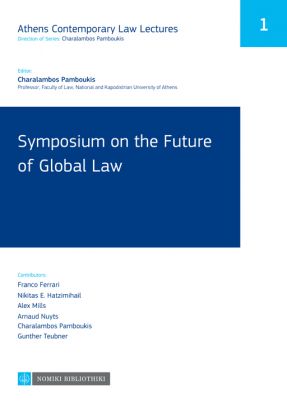 SYMPOSIUM ON THE FUTURE OF GLOBAL LAW SYMPOSIUM ON THE FUTURE OF GLOBAL LAW