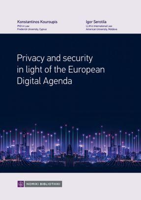 PRIVACY AND SECURITY IN LIGHT OF THE EUROPEAN DIGITAL AGENDA