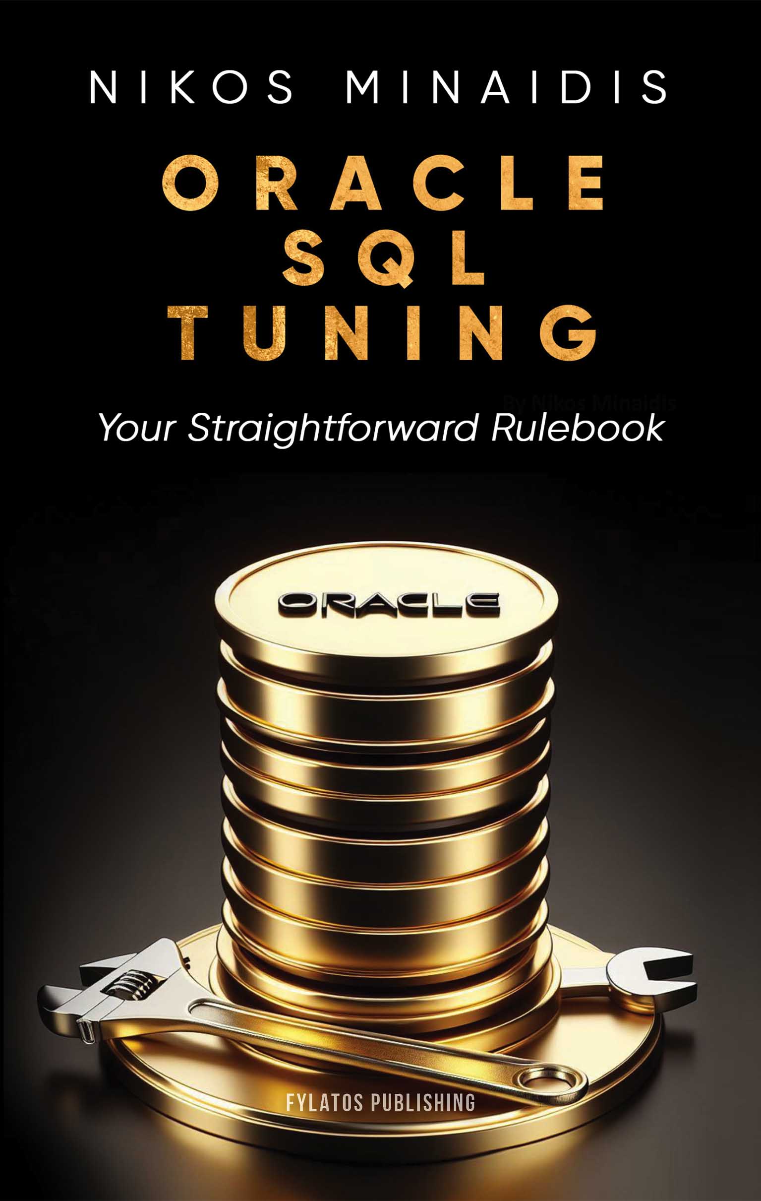 ORACLE SQL TUNING YOUR STRAIGHTFORWARD RULEBOOK