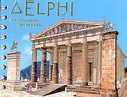 DELPHI THE MONUMENTS THEN AND NOW