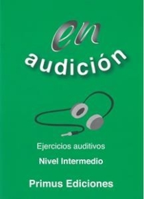 EN AUDICION EJERCICIOS AUDITIVOS INTERMEDIO EN AUDICION EJERCICIOS AUDITIVOS INTERMEDIO