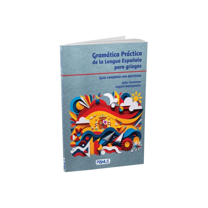 GRAMATICA PRATICA DE LA LENGUA ESPANOLA PARA GRIEGOSES