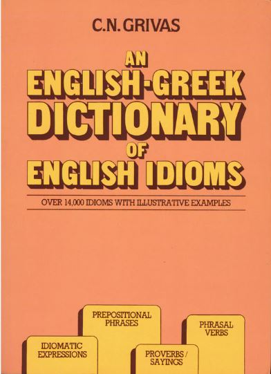 ENGLISH-GREEK DICTIONARY OF ENGLISH IDIOMS