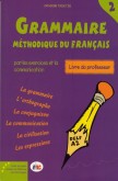 GRAMMAIRE METHODIQUE DU FRANCAIS 2 DELF A2 PROFESSEUR