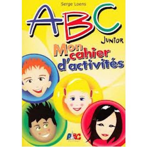 ABC JUNIOR MON CAHIER D'ACTIVITES