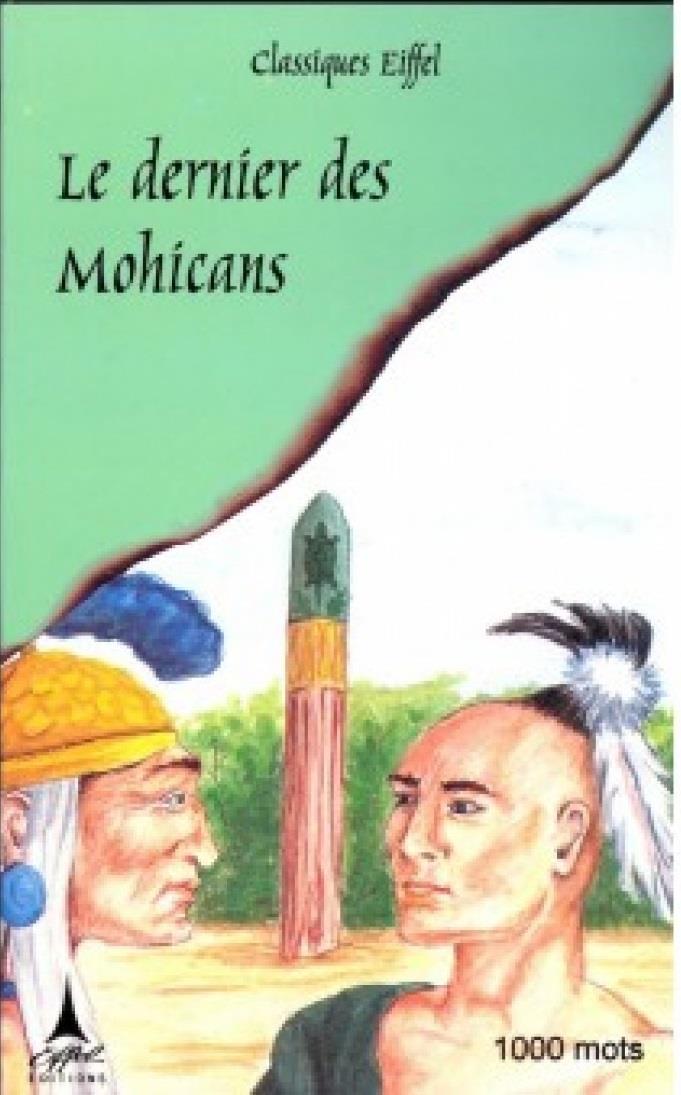 CE : LE DERNIER DES MOHICANS 1000 MOTS CE : LE DERNIER DES MOHICANS 1000 MOTS