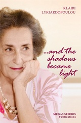 …AND THE SHADOWS BECAME LIGHT