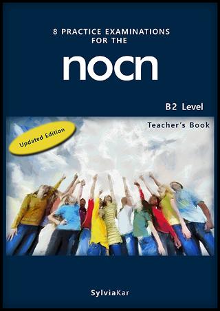 8 PRACTICE EXAMINATIONS FOR THE NOCN B2 TCHR'S