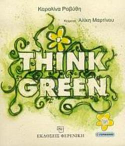 THINK GREEN THINK GREEN